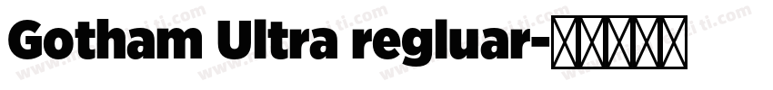 Gotham Ultra regluar字体转换